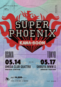 KANA-BOON KANA-BOON ONE-MAN LIVE "SUPER PHOENIX"
