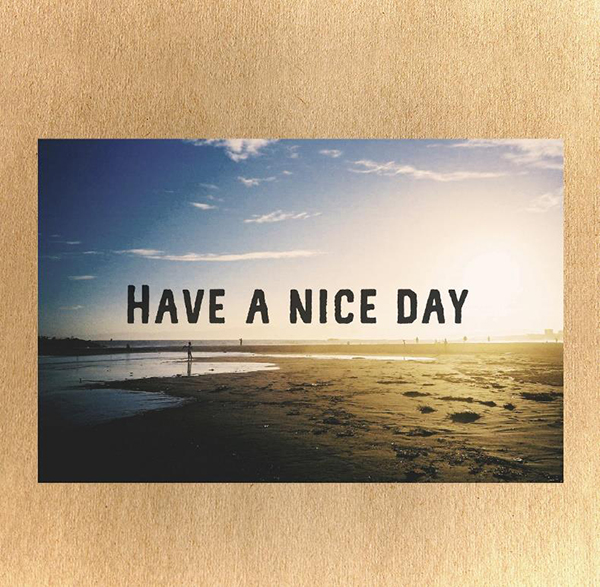 「Have a Nice Day」