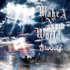 NoGoD「Make A New World」