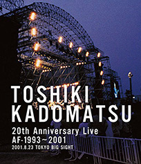 角松敏生「TOSHIKI KADOMATSU20th Anniversary Live AF-1993〜2001 2001.8.23 東京ビッグサイト西屋外展示場」