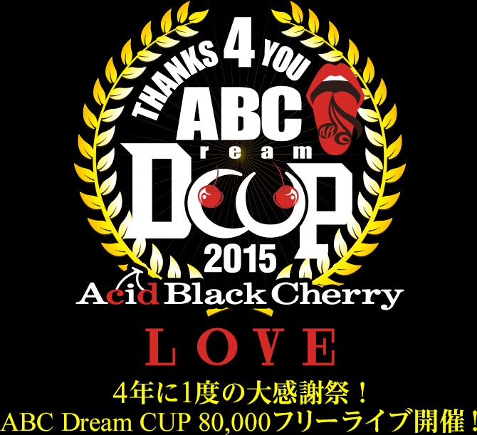 Acid Black Cherry「Dream CUP 2015 LOVE」