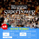 REGGAE SUPER POWER -キセキ2023-