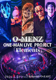 O-MENZ ONEMAN PROJECT 「Elements」