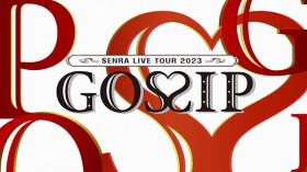 11/12 SENRA LIVE TOUR 2023 -GOSSIP-