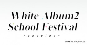 WHITE ALBUM 2 学園祭 2023 〜reunion〜