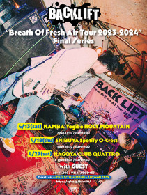 BACK LIFT presents "Breath Of Fresh Air Tour 2023-2024