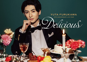 古川雄大 Yuta Furukawa 15th Anniversary Live Tour 〜Delicious