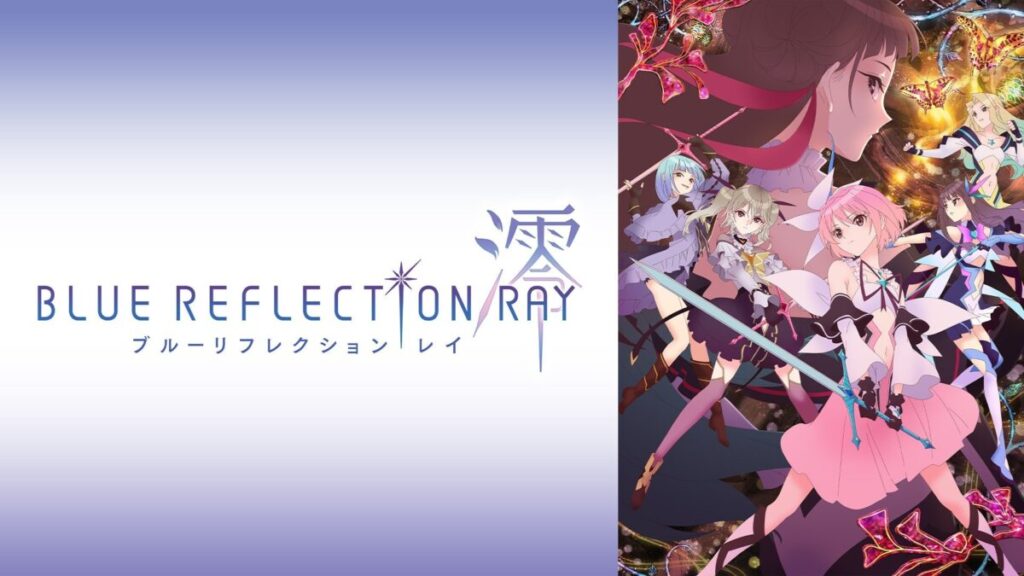 BLUE REFLECTION RAY澪｜DMM TV
